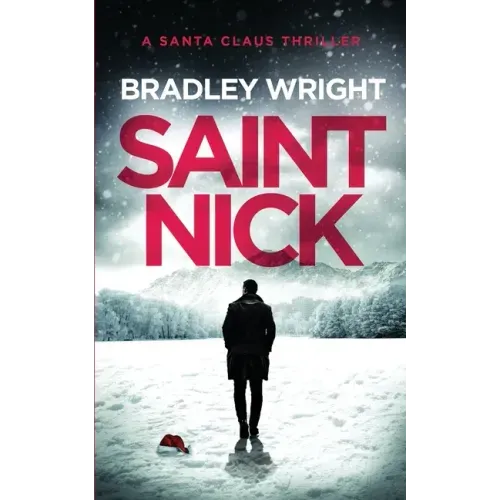 Saint Nick: A Santa Claus Action Thriller