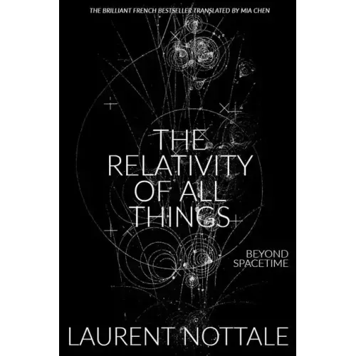 The Relativity of All Things: Beyond Spacetime