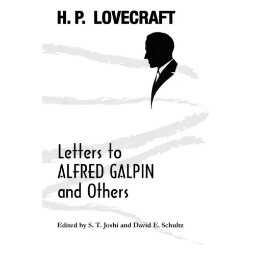 Letters to Alfred Galpin and Others