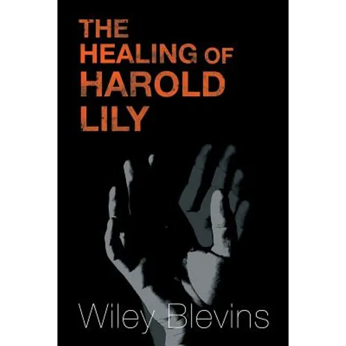 The Healing of Harold Lily