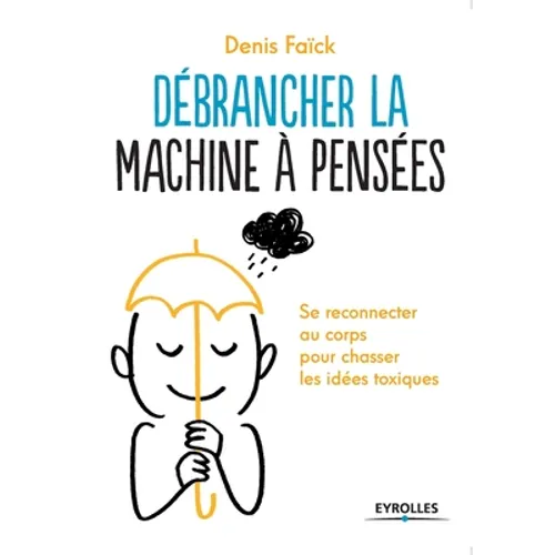Débrancher la machine à penser