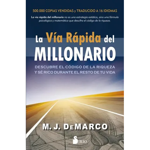 Via Rapida del Millonario, La
