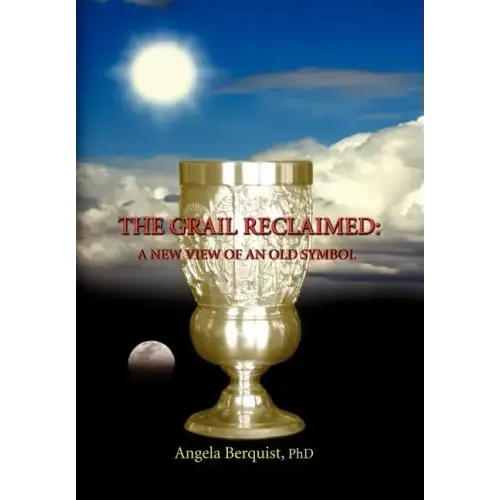 The Grail Reclaimed