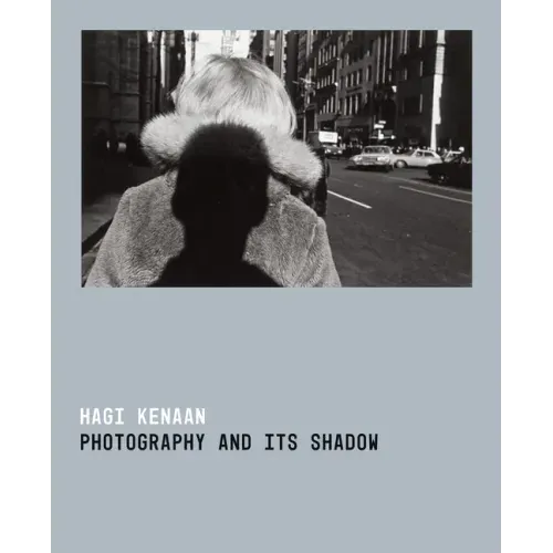Photography and Its Shadow