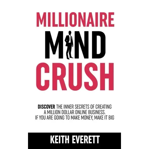 Millionaire Mind Crush