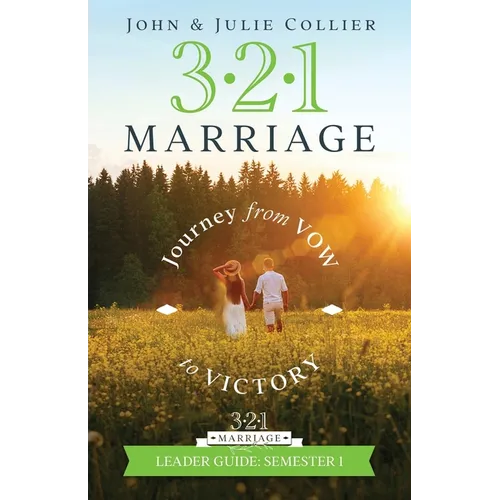 321 Marriage Leader Guide: Journey from Vow to Victory