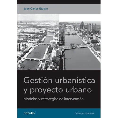 Gestión urbanística y proyecto urbano