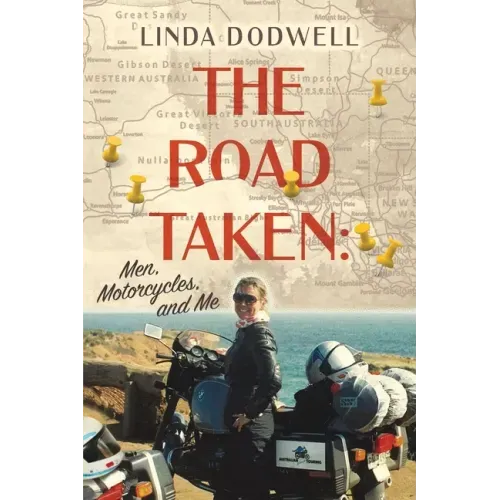 The Road Taken: Men, Motorcycles, and Me