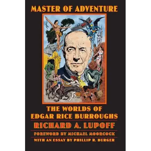 Master of Adventure: The Worlds of Edgar Rice Burroughs
