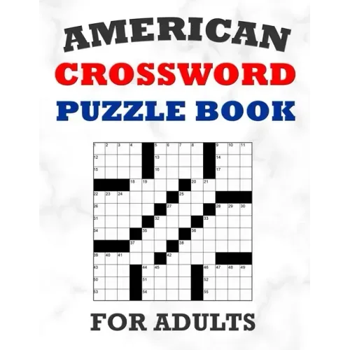American Crossword Puzzle Book For Adults: 100 Large Print Crossword Puzzles With Solutions: 5 Intermediate Level 13x13 Grid Varieties Vol. 1