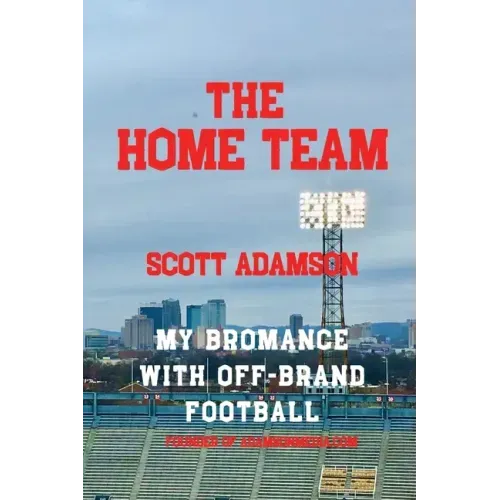 The Home Team: My Bromance with off Brand Football