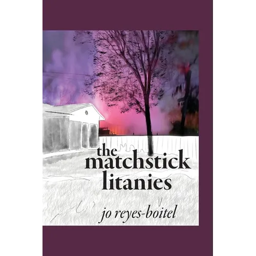 The matchstick litanies