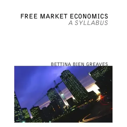 Free Market Economics: A Syllabus