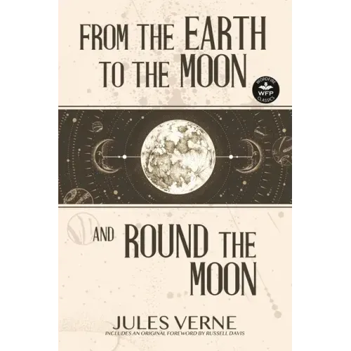 From the Earth to the Moon and Round the Moon