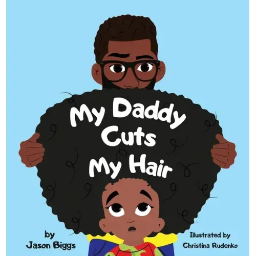My Daddy Cuts My Hair