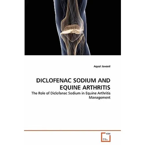 Diclofenac Sodium and Equine Arthritis