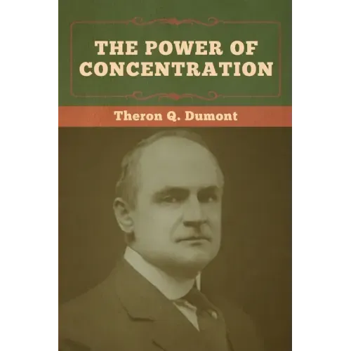 The Power of Concentration