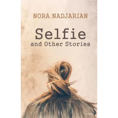 Selfie and Other Stories