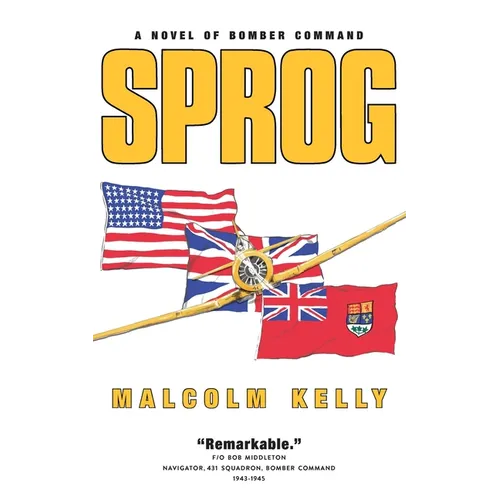 Sprog: A Novel of Bomber Command