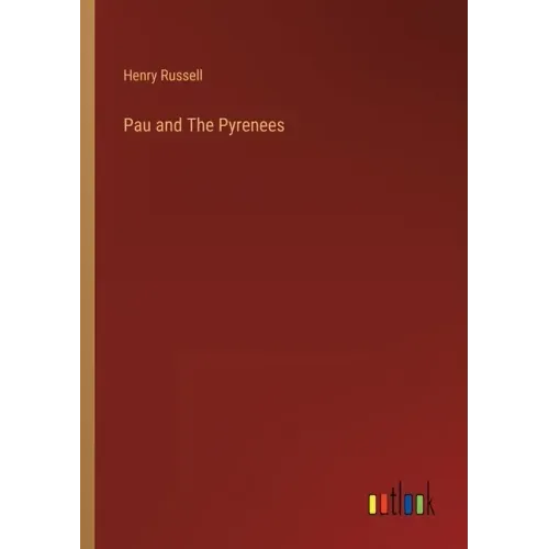 Pau and The Pyrenees