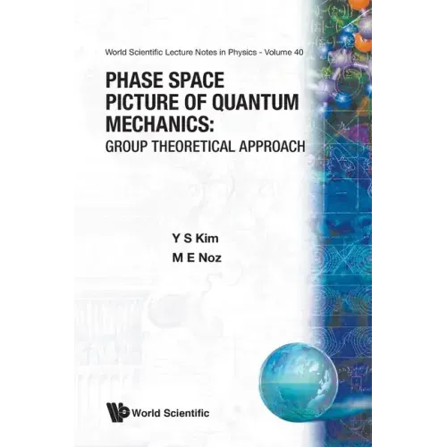 Phase Space Picture of Quantum Mechanics: Group Theoretical Approach