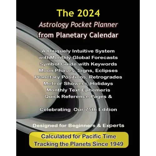 2024 Astrology Pocket Planner from Planetary Calendar: A Uniquely Intuitive System with Astrology Forecasts