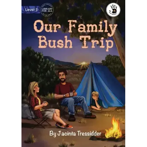 Our Family Bush Trip - Our Yarning