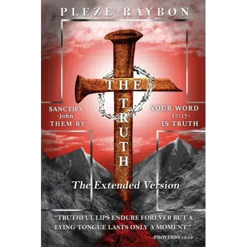 The Truth: The Extended Version
