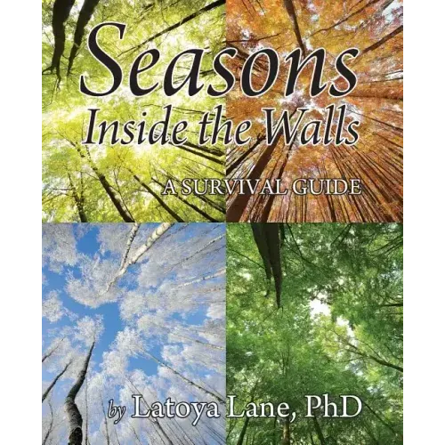 Seasons Inside the Walls: A Survival Guide