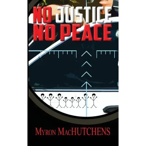 No Justice, No Peace