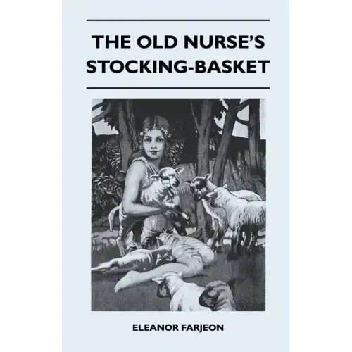The Old Nurse's Stocking-Basket