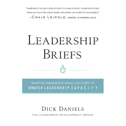 Leadership Briefs: Shaping Organization Culture to Stretch Leadership Capacity