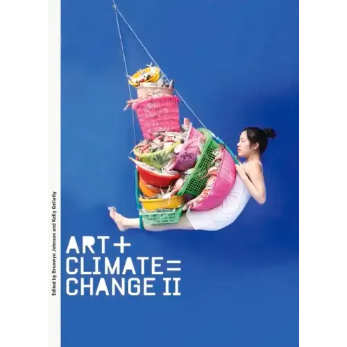 Art + Climate = Change II