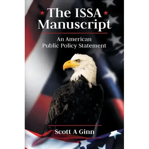 The ISSA Manuscript: An American Public Policy Statement