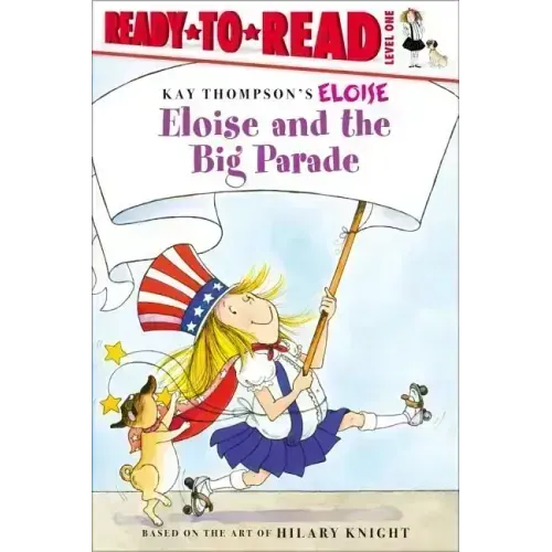 Eloise and the Big Parade: Ready-To-Read Level 1