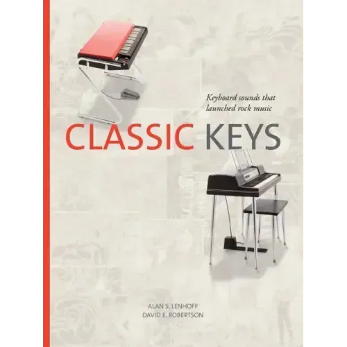 Classic Keys: Keyboard Sounds That Launched Rock Music