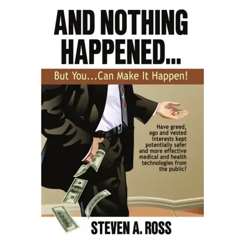 And Nothing Happened...But YOU Can Make It Happen!