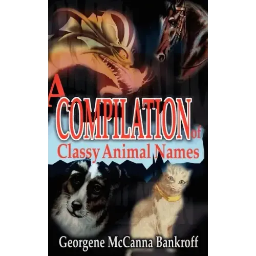 A Compilation of Classy Animal Names
