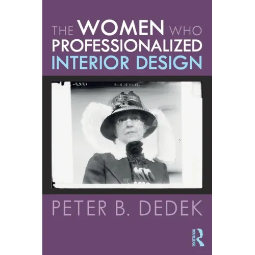 The Women Who Professionalized Interior Design