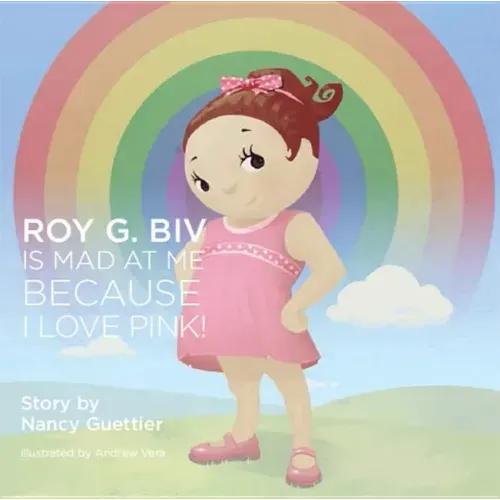 Roy G. Biv Is Mad at Me Because I Love Pink