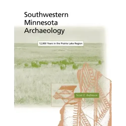 Southwestern Minnesota Archaelogy