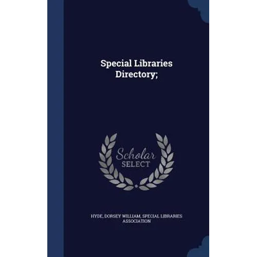 Special Libraries Directory;