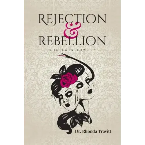 Rejection & Rebellion the Twin Towers