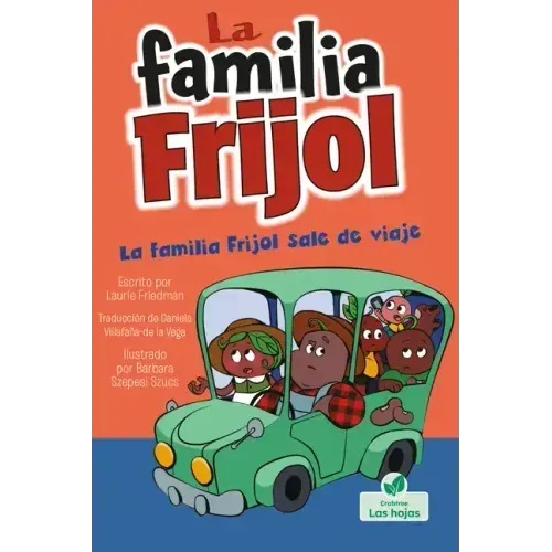La Familia Frijol Sale de Viaje (the Beans Take a Road Trip)