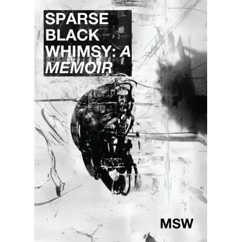 Sparse Black Whimsy: "A Memoir"