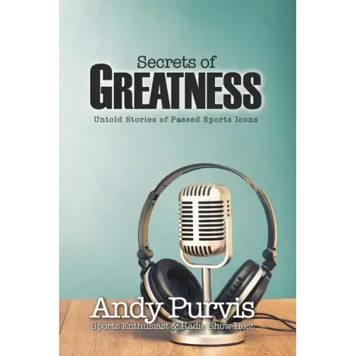 Secrets of Greatness