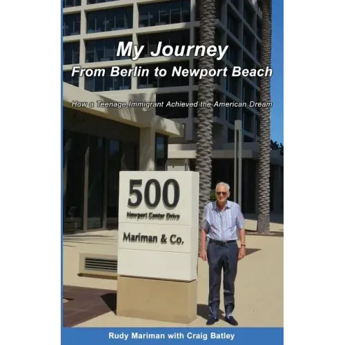 My Journey From Berlin to Newport: How a Teenage Immigrant Achieved the American Dream