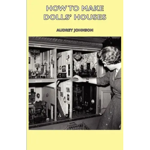 How to Make Dolls' Houses