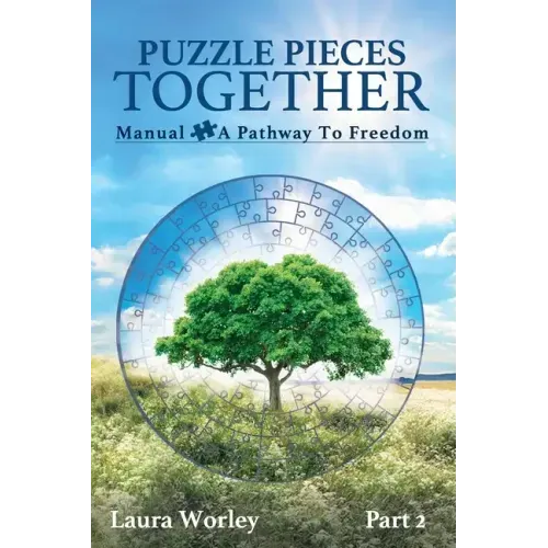Puzzle Pieces Together: Manual - A Pathway to Freedom