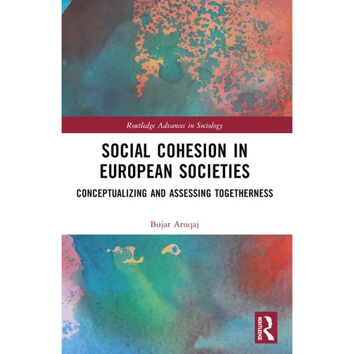 Social Cohesion in European Societies: Conceptualising and Assessing Togetherness